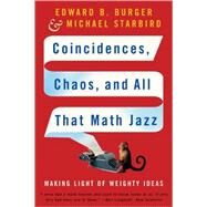 Coincidences Chaos/Math Jazz Pa by Burger,B. Edward, 9780393329315