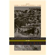 Archaeological Landscapes on the High Plains by Scheiber, Laura L., 9780870819315
