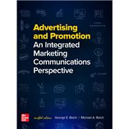 Advertising and Promotion: An Integrated Marketing Communications Perspective [Rental Edition] by Belch, George E, 9781260259315
