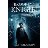 Brooklyn Knight by Henderson, C. J., 9781429959315