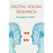 Digital Social Research by Veltri, Giuseppe A., 9781509529315