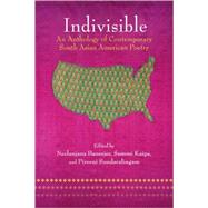 Indivisible : An Anthology of Contemporary South Asian American Poetry by Banerjee, Neelanjana, 9781557289315