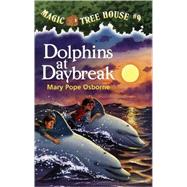 Dolphins at Daybreak by Osborne, Mary Pope, 9780613019316