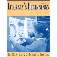Literacy's Beginnings : Supporting Young Readers and Writers by McGee, Lea M.; Richgels, Donald J., 9780205299317