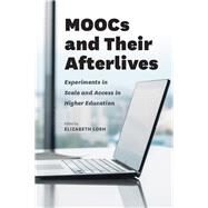 Moocs and Their Afterlives by Losh, Elizabeth, 9780226469317