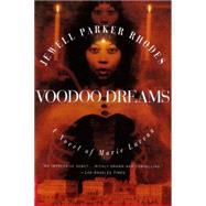 Voodoo Dreams A Novel of Marie Laveau by Rhodes, Jewell P., 9780312119317