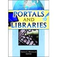 Portals And Libraries by Michalak; Sarah C., 9780789029317