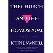The Church and the Homosexual by McNeill, John J., 9780807079317
