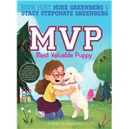 MVP Most Valuable Puppy by Greenberg, Mike; Greenberg, Stacy Steponate; Pang, Bonnie, 9781481489317