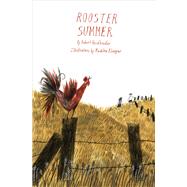 Rooster Summer by Heidbreder, Robert; Kloepper, Madeline, 9781554989317