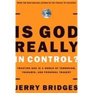 Is God Really in Control? by Bridges, Jerry, 9781576839317