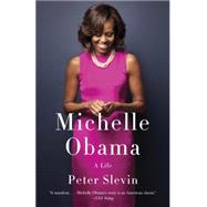 Michelle Obama by Slevin, Peter, 9780307949318