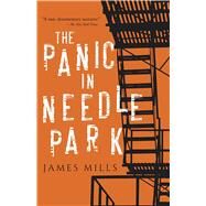 The Panic in Needle Park by Mills, James, 9780486839318