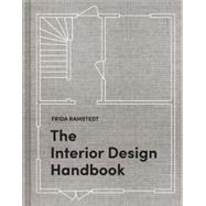 The Interior Design Handbook Furnish, Decorate, and Style Your Space by Ramstedt, Frida; Olofsson, Mia, 9780593139318