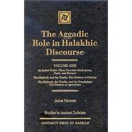 The Aggadic Role in Halakhic Discourses by Neusner, Jacob, 9780761819318