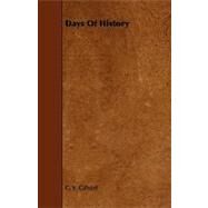 Days of History by Calvert, C. V., 9781443789318