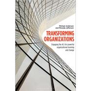 Transforming Organizations by Anderson, Michael; Jefferson, Miranda, 9781472949318