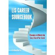 LIS Career Sourcebook by Dority, G. Kim, 9781598849318