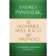 El hombre ms rico del mundo by Panasiuk, Andrs, 9781602559318