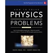 How to Solve Physics Problems by Oman, Daniel; Oman, Robert, 9780071849319