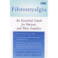 Fibromyalgia An Essential Guide for Patients and Their Families by Wallace, Daniel J.; Wallace, J. B., 9780195149319