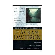 Investigations of Avram Davidson by Davidson, Avram; Davis, Grania; Lupoff, Richard A., 9780312199319