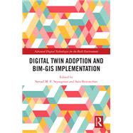 Digital Twin Adoption and BIM-GIS Implementation by Sepasgozar, Samad M. E., 9781032829319