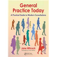 General Practice Today by Wilcock, Jane, Dr.; Mutton, Grace, 9781138309319