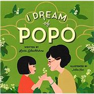 I Dream of Popo by Blackburne, Livia; Kuo, Julia, 9781250249319