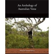 An Anthology of Australian Verse by Stevens, Bertram, 9781438519319
