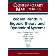 Recent Trends in Ergodic Theory and Dynamical Systems by Bhattacharya, Siddhartha; Das, Tarun; Ghosh, Anish; Shah, Riddhi, 9781470409319