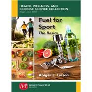 Fuel for Sport by Larson, Abigail, 9781606509319