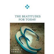 The Beatitudes for Today by Howell, James C., 9780664229320