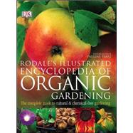 Rodale's Illustrated Encyclopedia of Organic Gardening by Henry Doubleday Research Association, 9780756609320