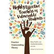 Highly Effective Teachers of Vulnerable Students by Poplin, Mary; Bermudez, Claudia, 9781433149320