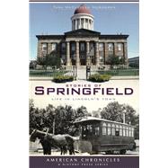 Stories of Springfield by McAndrew, Tara McClellan, 9781596299320