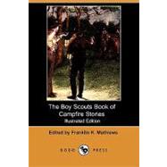 The Boy Scouts Book of Campfire Stories by Mathiews, Franklin K., 9781409929321