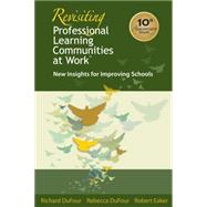 Revisiting Professional Learning Communities at Work: New Insights for Improving Schools by DuFour, Richard, 9781934009321