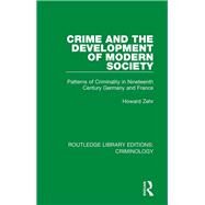 Crime and the Development of Modern Society by Zehr, Howard, 9780367139322