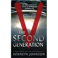 V: The Second Generation by Johnson, Kenneth, 9780765359322