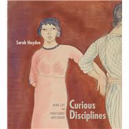 Curious Disciplines by Hayden, Sarah, 9780826359322