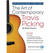 The Art of Contemporary Travis Picking: Learn the Alternating-Bass Fingerpicking Style Book/Online Audio by Hanson, Mark, 9780936799322