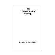 The Democratic State by McMackin, Lorin, 9781401069322