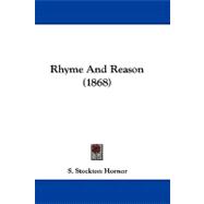 Rhyme and Reason by Hornor, S. Stockton, 9781437499322