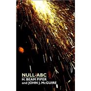 Null-abc by Piper, H. Beam; McGuire, John J., 9781557429322