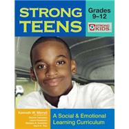 Strong Teens, Grades 9-12: A Social & Emotional Learning Curriculum by Merrell, Kenneth W., 9781557669322