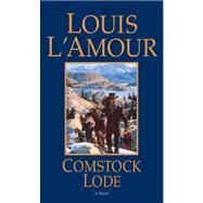 Comstock Lode by L'Amour, Louis; Singer, Erik, 9780307969323