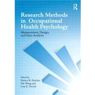 Research Methods in Occupational Health Psychology: Measurement, Design and Data Analysis by Sinclair; Robert R., 9780415879323