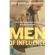 Men of Influence by Hendricks, Bill; Hendricks, Howard, 9780802419323