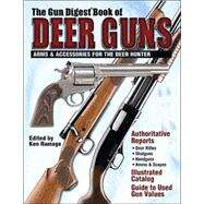 The Gun Digest Book of Deer Guns by Ramage, Ken, 9780873499323